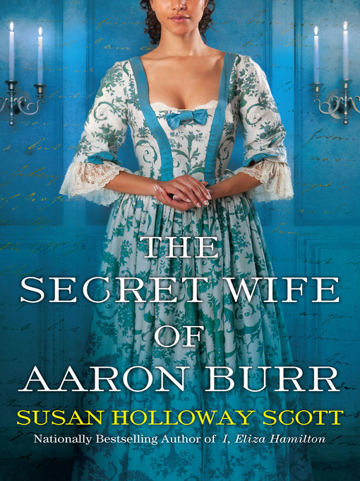 The Secret Wife of Aaron Burr: A Riveting Untold Story of the American Revolution 책표지